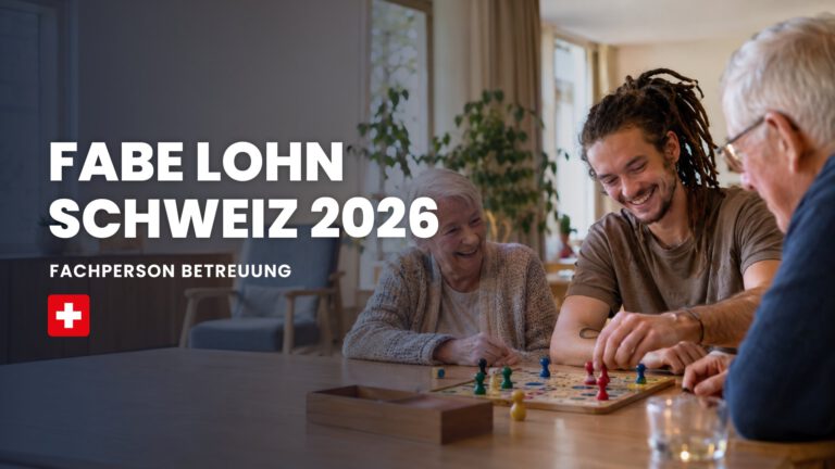 FaBe Lohn Schweiz 2026: Fachperson Betreuung