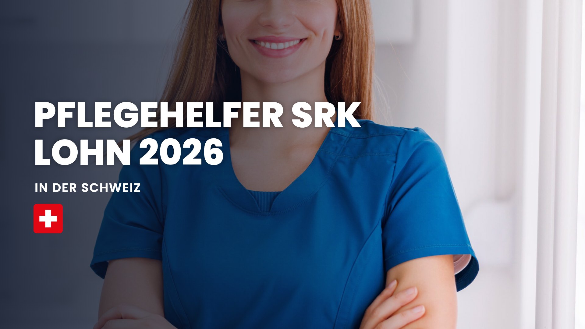Pflegehelfer SRK Lohn Schweiz 2026