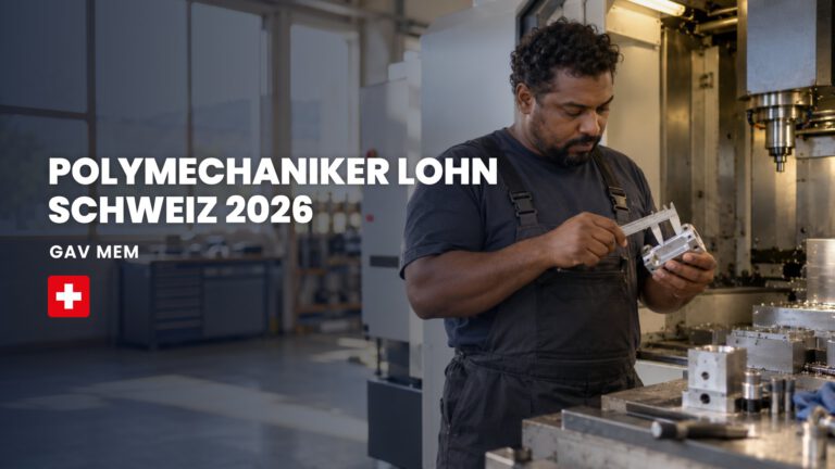 POLYMECHANIKER LOHN SCHWEIZ 2026: GAV MEM